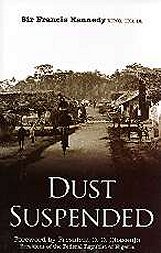 Dust Suspended, by Sir Francis Kennedy